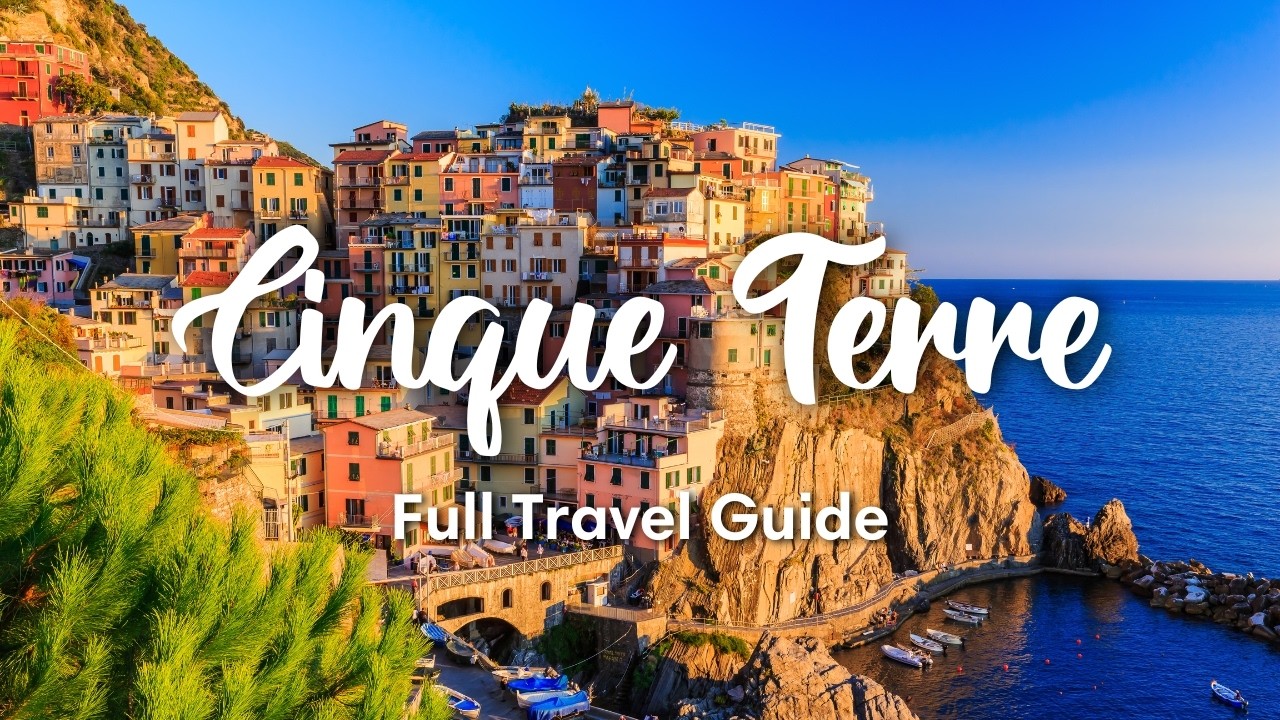 Cinque Terre, Italy: Colorful Cliffs, Coastal Charm & Timeless Trails